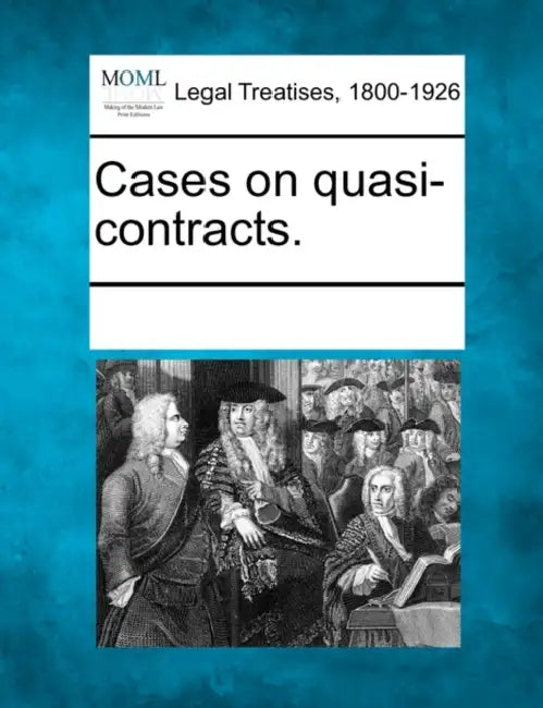 Cases on quasi-contracts. by Multiple Contributors