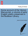 Some Account of the Vernon Manuscript, a Volume of Early English Poetry Preserved in the Bodleian Library. by J. O. Halliwell-Phillipps, James Orchard Halliwell