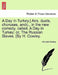 A Day in Turkey.] Airs, Duets, Choruses, Andc., in the New Comedy, Called, a Day in Turkey; Or, the Russian Slaves. [By H. Cowley. by Hannah Cowley