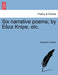 Six Narrative Poems; By Eliza Knipe, Etc. by Elizabeth Cobbold