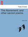 The Atonement: And Other Sacred Poems. by William Oke