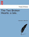 The Two Broken Hearts: A Tale. by Anonymous, Mrs Gore