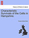 Characteristic Survivals of the Celts in Hampshire. by Thomas William Shore