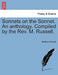 Sonnets on the Sonnet. an Anthology. Compiled by the REV. M. Russell. by Matthew Russell