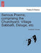 Serious Poems; Comprising the Churchyard, Village Sabbath, Deluge, Etc. by Elizabeth Thomas