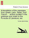 A Translation of the Passages from Greek, Latin, Italian, and French ... Writers Quoted in the Prefaces and Notes to the Pursuits of Literature, Etc. by Thomas James Mathias
