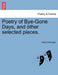 Poetry of Bye-Gone Days, and Other Selected Pieces. by Maria Arthington