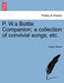 P. W.S Bottle Companion; A Collection of Convivial Songs, Etc. by Paddy Whack