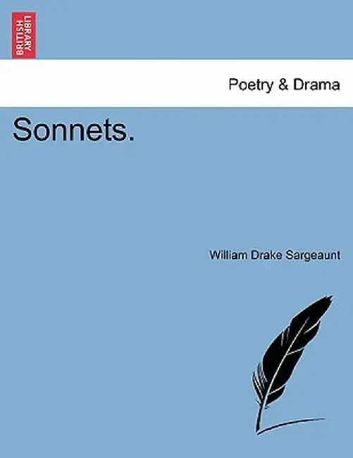 Sonnets. by William Drake Sargeaunt