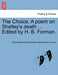 The Choice. a Poem on Shelley's Death ... Edited by H. B. Forman. by Mary Wollstonecraft Shelley, Harry Buxton Forman