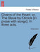 Chains of the Heart; Or, the Slave by Choice [In Prose with Songs]. in Three Acts. by Prince Hoare