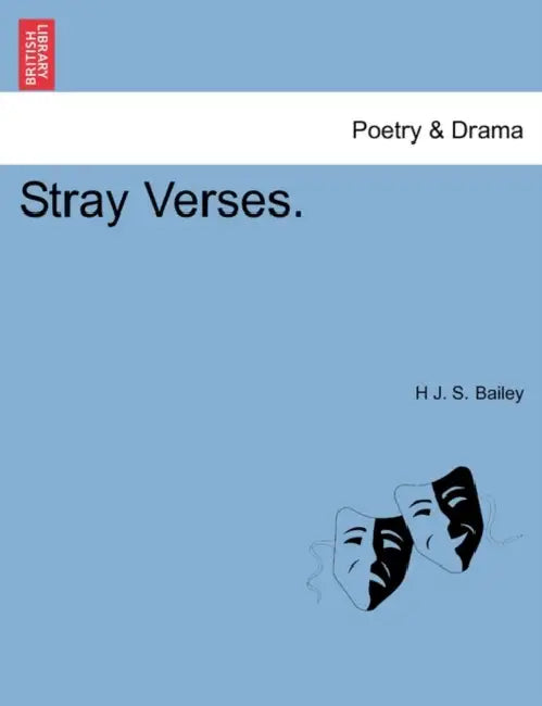 Stray Verses. by H. J. S. Bailey