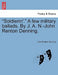 Soldierin'. a Few Military Ballads. by J. A. N.-John Renton Denning. by John Renton Denning