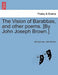 The Vision of Barabbas, and Other Poems. [By John Joseph Brown.] by Anonymous