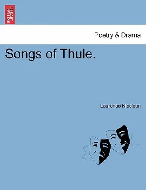 Songs of Thule. by Laurence Nicolson