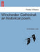 Winchester Cathedral: An Historical Poem. by Alfred James Lowth