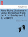 Anna Ruina. [A Drama in Verse. by Michael Field, i.e. K. H. Bradley and E. E. Cooper.] by Anonymous, Michael Field