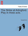 The Strike at Arlingford. Play in Three Acts. by George Moore