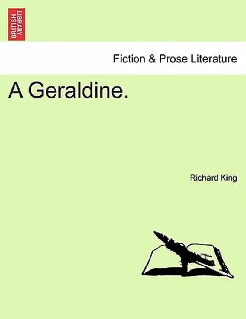 A Geraldine. Vol. II by Richard King