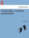 Cinderella; A Parlour Pantomime. by Anonymous