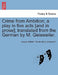 Crime from Ambition; A Play in Five Acts [And in Prose]; Translated from the German by M. Geisweiler. by August Wilhelm Iffland, Maria Geisweiler