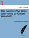 The Poems of MR Gray. with Notes by Gilbert Wakefield. by Thomas Gray, Gilbert Wakefield