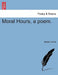 Moral Hours, a poem. by Joseph Jones