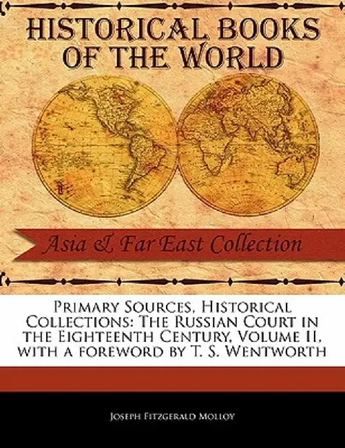 The Russian Court in the Eighteenth Century, Volume II by Joseph Fitzgerald Molloy