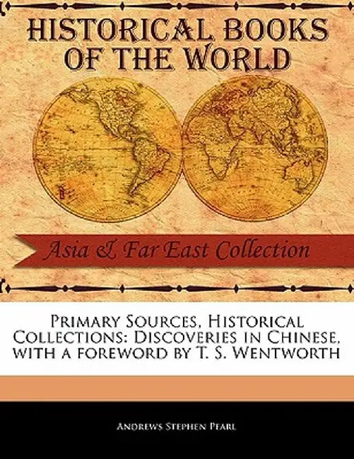 Discoveries in Chinese by Andrews Stephen Pearl