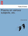 Poems on Various Subjects, Etc. by Richard Michell