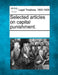 Selected Articles on Capital Punishment. by Multiple Contributors