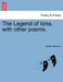 The Legend of Iona, with Other Poems. by Walter Paterson