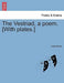 The Vestriad, a Poem. [With Plates.] by Hans Busk
