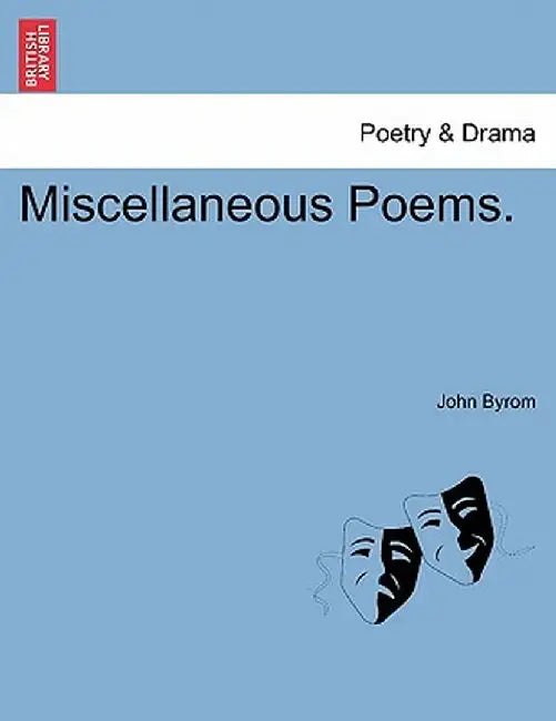 Miscellaneous Poems. by John Byrom