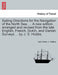 Sailing Directions for the Navigation of the North Sea. ... a New Edition, Arranged and Revised from the Late English, French, Dutch, and Danish Surve by John Norie