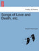 Songs of Love and Death, Etc. by Margaret Macdougall