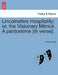 Lincolnshire Hospitality; Or, the Visionary Mimick. a Pantomime [In Verse]. by Anonymous
