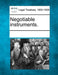 Negotiable Instruments. by Multiple Contributors