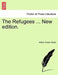 The Refugees ... New Edition. by Arthur Conan Doyle