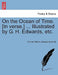 On the Ocean of Time. [In Verse.] ... Illustrated by G. H. Edwards, Etc. by Emma Tatham, George Edwards
