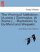 The Wooing of Malkatoon. [A Poem.] Commodus. [A Drama.] ... Illustrations by Du Mond and Wequelin. by Lewis Wallace, Frank V. Du Mond