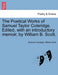 The Poetical Works of Samuel Taylor Coleridge. Edited, with an Introductory Memoir, by William B. Scott. by Samuel Coleridge, William Scott