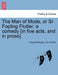 The Man of Mode, or Sr Fopling Flutter; A Comedy [In Five Acts, and in Prose]. by George Etherege, John Dryden