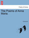 The Poems of Anna Maria. by Anonymous