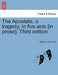 The Apostate, a Tragedy, in Five Acts [In Prose]. Fourth Edition. by Richard Lalor Sheil
