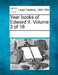 Year books of Edward II. Volume 3 of 18 by Multiple Contributors