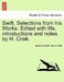 Swift, Selections from his Works. Edited with life, introductions and notes by H. Craik. by Jonathan Swift, Henry Craik
