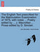 The English Text Prescribed for the Matriculation Examination of 1875, with Notes ... Poetry Edited by ... J. MacMillan ... Prose Edited by D. Sinclai by John MacMillan, David Sinclair
