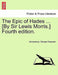 The Epic of Hades ... [By Sir Lewis Morris.] Fourth Edition. by Anonymous