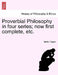 Proverbial Philosophy in Four Series; Now First Complete, Etc.Fiftieth Edition of the First Two Series by Martin Farquhar Tupper